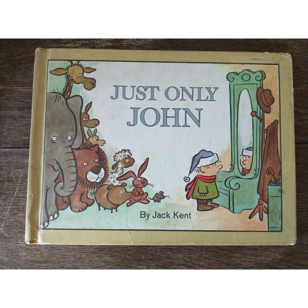 JUST ONLY JOHN Book by Jack Kent 1968 HB Parents Magazine Press GC Vintage